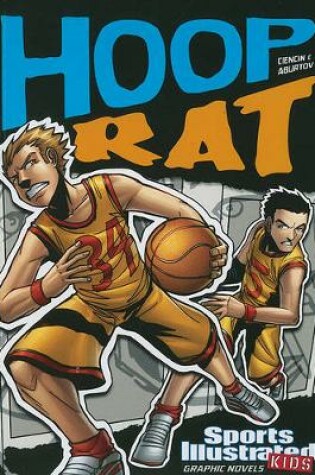 Cover of Sports Illustrated Kids Graphic Novels Hoop Rat