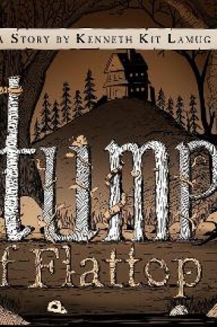 Cover of The Stumps of Flattop Hill