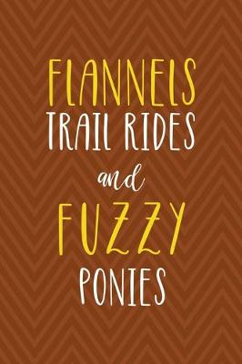 Book cover for Flannels Trail Rides And Fuzzy Ponies