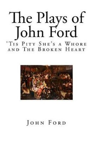 Cover of The Plays of John Ford