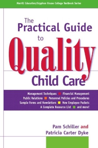 Cover of The Practical Guide to Quality Child Care