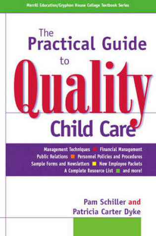 Cover of The Practical Guide to Quality Child Care