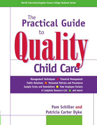 Book cover for The Practical Guide to Quality Child Care