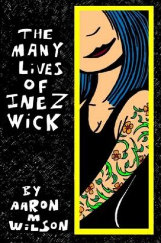 Cover of The Many Lives of Inez Wick