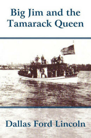 Cover of Big Jim and the Tamarack Queen