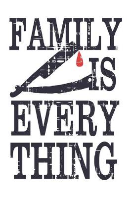 Book cover for Family Is Everything