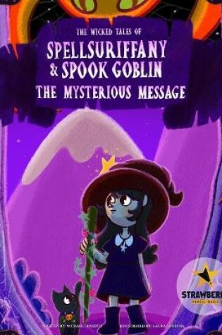 Cover of Spellsuriffany & Spook Goblin - The Mysterious Message
