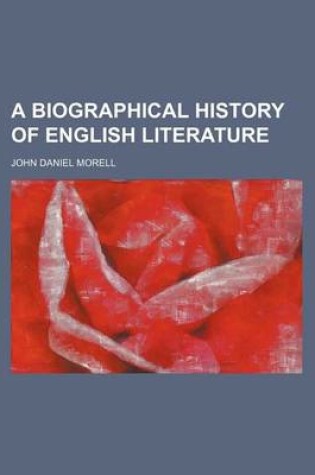 Cover of A Biographical History of English Literature