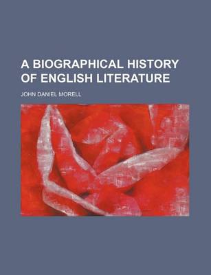 Book cover for A Biographical History of English Literature