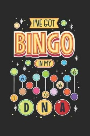 Cover of I've Got Bingo In My DNA