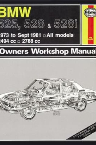 Cover of BMW 525, 528 528i Owner's Workshop Manual