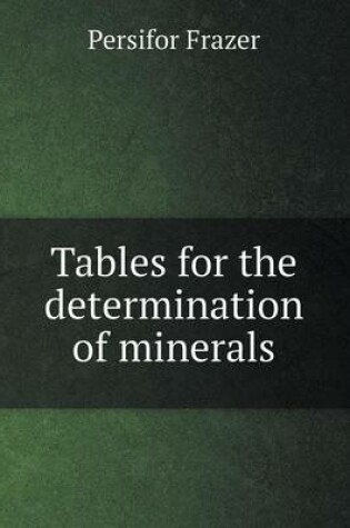 Cover of Tables for the determination of minerals