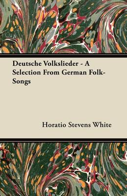 Book cover for Deutsche Volkslieder - A Selection From German Folk-Songs