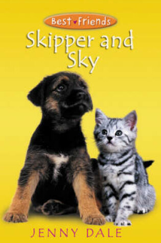 Cover of Best Friends:Skipper and Sky (PB)