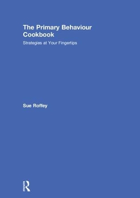 Book cover for The Primary Behaviour Cookbook