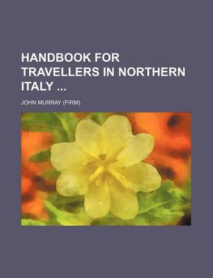 Book cover for Handbook for Travellers in Northern Italy