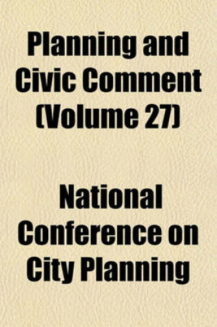 Cover of Planning and Civic Comment (Volume 27)