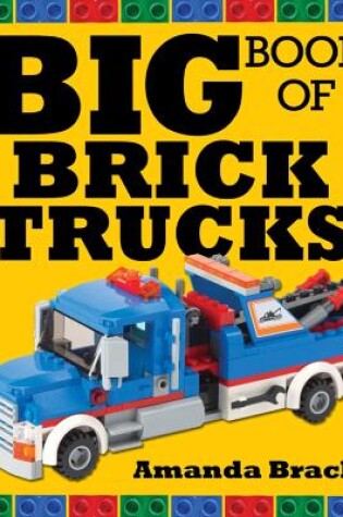 Cover of Big Book of Brick Trucks