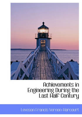 Book cover for Achievements in Engineering During the Last Half Century