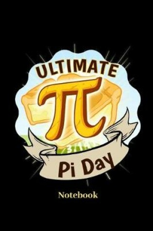 Cover of Ultimate Pi Day Notebook