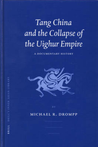 Cover of Tang China and the Collapse of the Uighur Empire