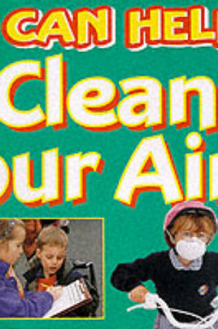 Cover of Clean Our Air