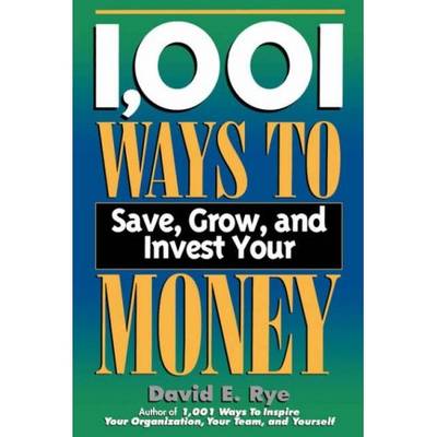 Book cover for 1001 Ways to Save, Grow and Invest Your Money