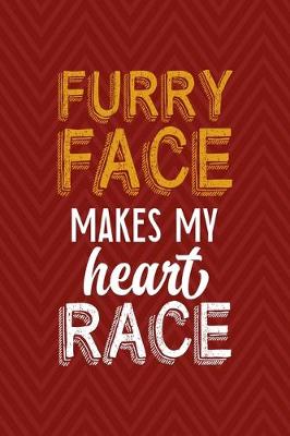 Book cover for Furry Face Makes My Heart Race