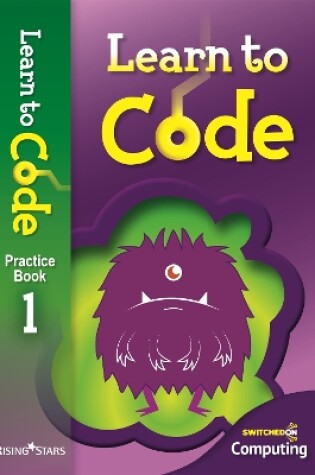 Cover of Learn to Code Practice Book 1