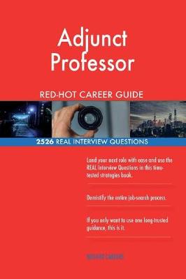 Book cover for Adjunct Professor Red-Hot Career Guide; 2526 Real Interview Questions