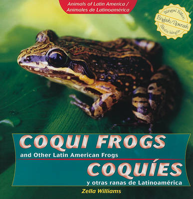 Book cover for Coqui Frogs and Other Latin American Frogs / Coqu�es Y Otras Ranas de Latinoam�rica