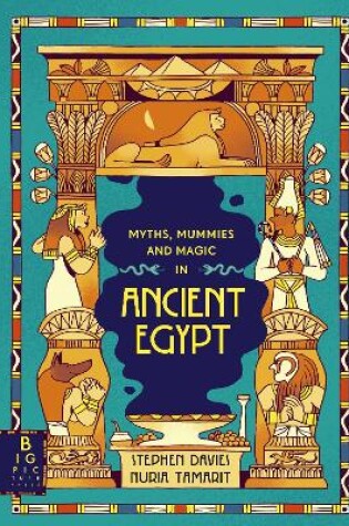 Cover of Myths, Mummies and Magic in Ancient Egypt