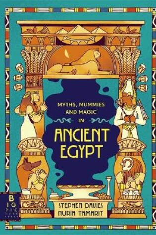 Cover of Myths, Mummies and Magic in Ancient Egypt