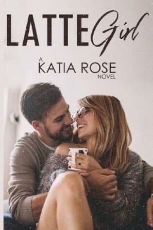 Cover of Latte Girl