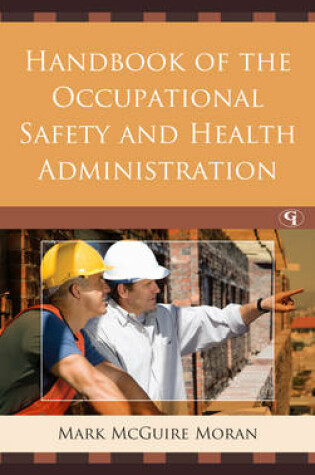 Cover of Handbook of the Occupational Safety and Health Administration