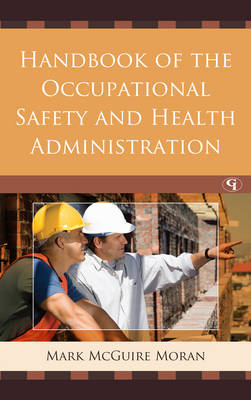 Book cover for Handbook of the Occupational Safety and Health Administration