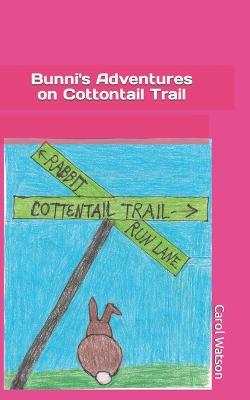 Book cover for Bunni's Adventures on Cottontail Trail