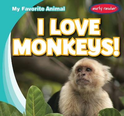 Cover of I Love Monkeys!