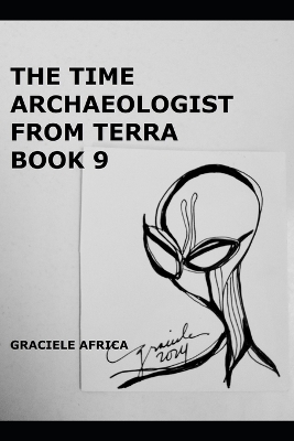 Book cover for The Time Archaeologist From Terra Book 9