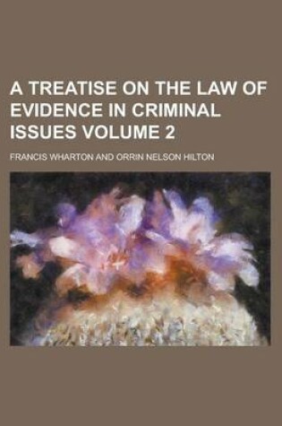 Cover of A Treatise on the Law of Evidence in Criminal Issues Volume 2