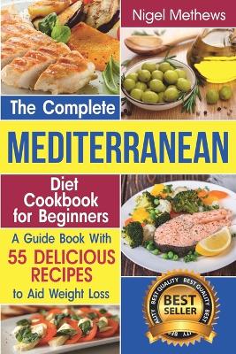 Book cover for The Complete Mediterranean Diet Cookbook for Beginners