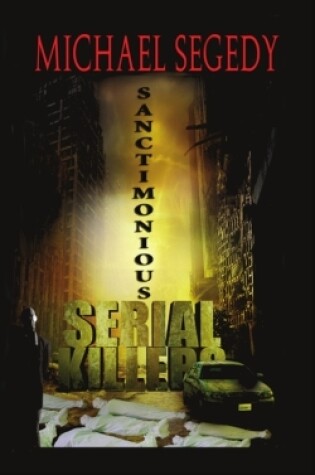 Cover of Sanctimonious Serial Killers