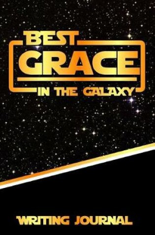 Cover of Best Grace in the Galaxy Writing Journal