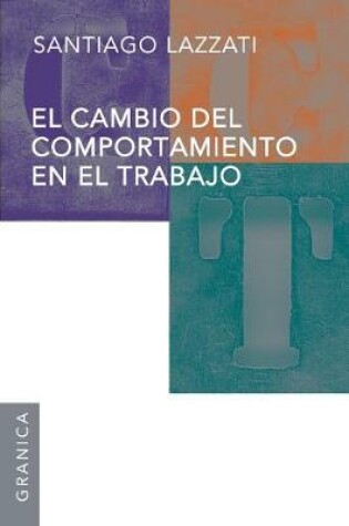 Cover of Cambio del Comportamiento En El Trabajo