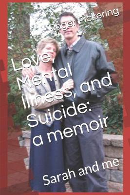 Cover of Love, Mental Illness, and Suicide