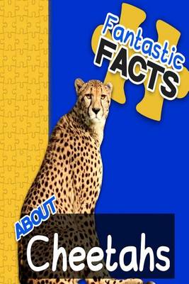 Book cover for Fantastic Facts about Cheetahs