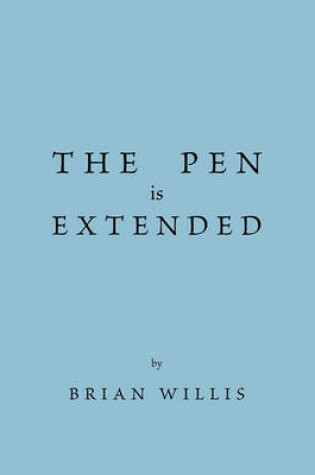 Cover of The Pen Is Extended