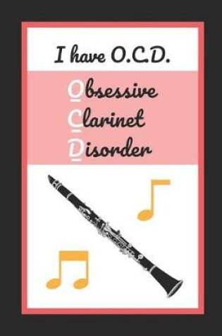 Cover of I Have O.C.D. (Obsessive Clarinet Disorder)
