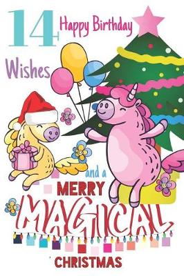 Book cover for 14 Happy Birthday Wishes And A Merry Magical Christmas