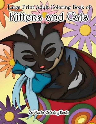 Book cover for Large Print Adult Coloring Book of Kittens and Cats